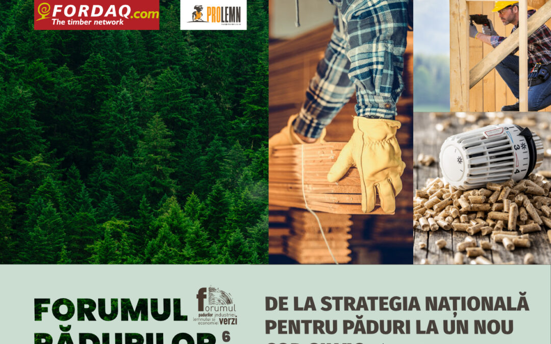 Agenda și programul Forumului Pădurilor, Industriei Lemnului și Economiei Verzi (14 decembrie 2022)